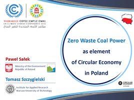 Prezentacja nt. Zero Waste Coal Power jako element gospodarki o obiegu zamkniętym w Polsce.